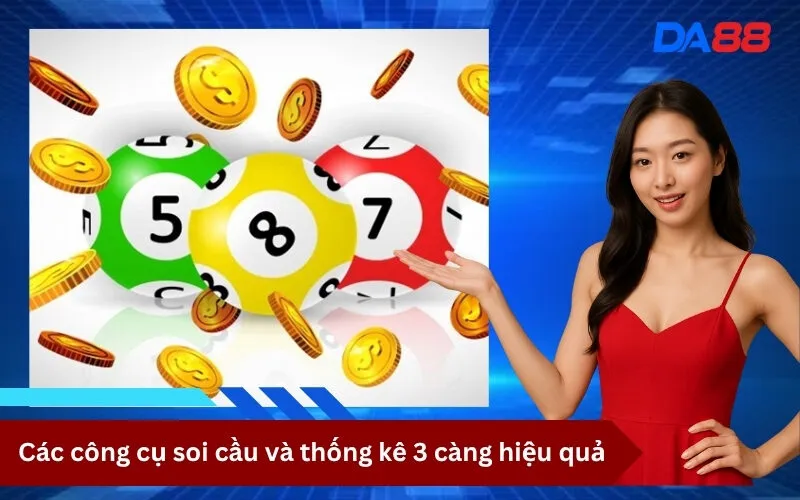 Các công cụ soi cầu và thống kê 3 càng hiệu quả